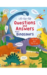Lift-the-flap Questions and Answers about Dinosaurs