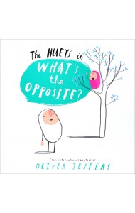 What`s the Opposite? - The Hueys