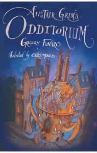 Alistair Grim’s Odditorium
