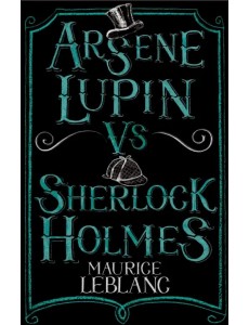 Arsene Lupin vs Sherlock Holmes