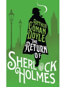 The Return of Sherlock Holmes The Return of Sherlock Holmes