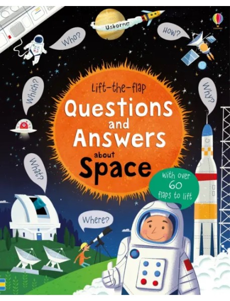 Lift-the-flap Questions and Answers about Space