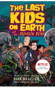 Last Kids on Earth and the Skeleton Road
