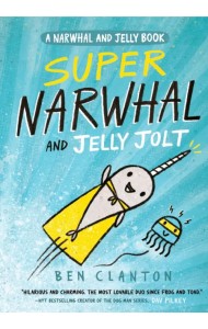 Super Narwhal and Jelly Jolt
