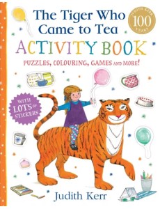 The Tiger Who Came to Tea Activity Book The Tiger Who Came to Tea Activity Book