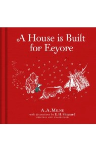 Winnie-the-Pooh: A House is Built for Eeyore