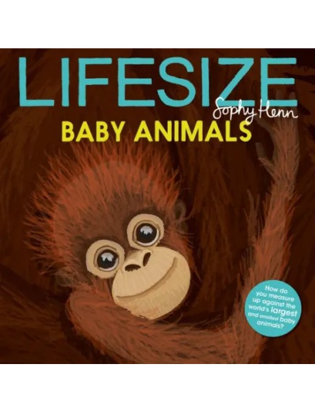 Lifesize Baby Animals