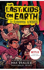 The Last Kids on Earth and the Forbidden Fortress
