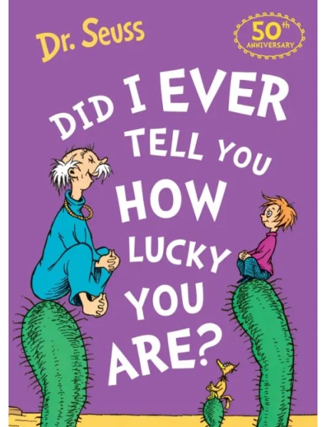 Did I Ever Tell You How Lucky You Are?