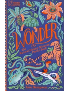 Wonder. The Natural History Museum Poetry Book Wonder. The Natural History Museum Poetry Book