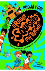 A Robot Squashed My Teacher