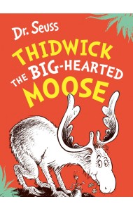 Thidwick the Big-Hearted Moose