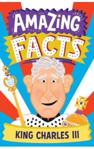 Amazing Facts King Charles III