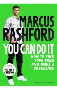 You Can Do It. How to Find Your Voice and Make a Difference.