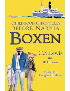 Boxen. Childhood Chronicles Before Narnia Boxen. Childhood Chronicles Before Narnia