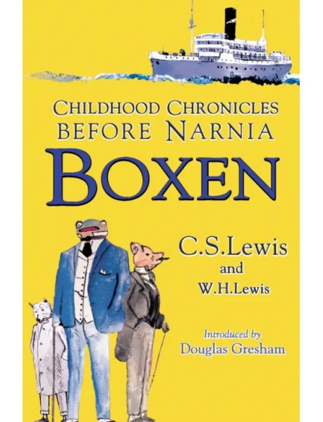 Boxen. Childhood Chronicles Before Narnia