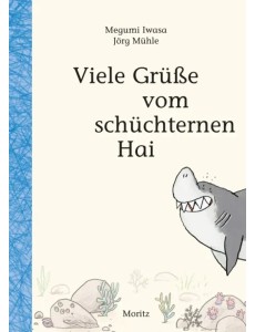 Viele Grüße vom schüchternen Hai Viele Grüße vom schüchternen Hai