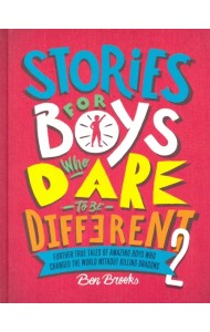 Stories for Boys Who Dare to be Different 2