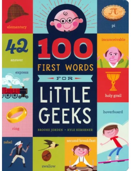 100 First Words for Little Geeks