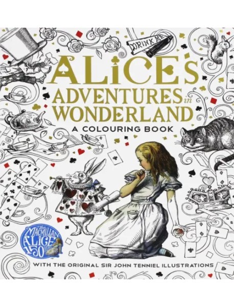 Alice's Adventures in Wonderland. Colouring Book