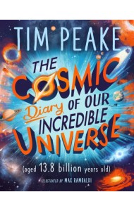 The Cosmic Diary of our Incredible Universe