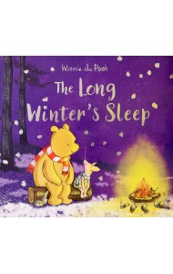 Winnie-the-Pooh. The Long Winter's Sleep
