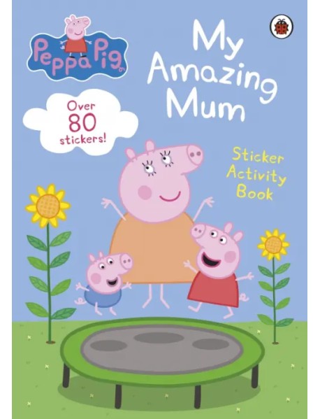 My Amazing Mum. Sticker Activity Book