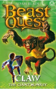 Beast Quest. Claw the Giant Monkey