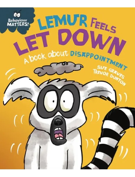 Lemur Feels Let Down - A book about disappointment