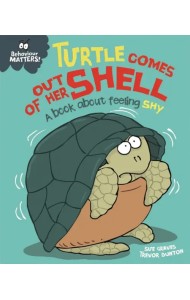 Turtle Comes Out of Her Shell - A book about feeling shy