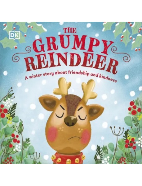 The Grumpy Reindeer