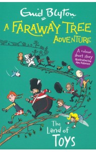 A Faraway Tree Adventure. The Land of Toys