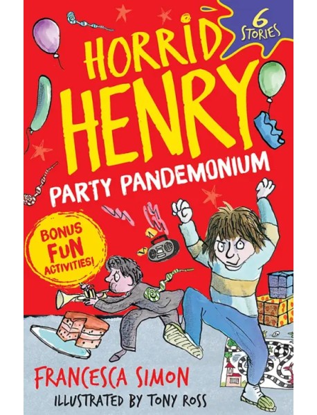 Horrid Henry. Party Pandemonium