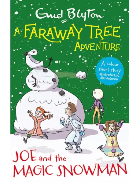 A Faraway Tree Adventure. Joe and the Magic Snowman