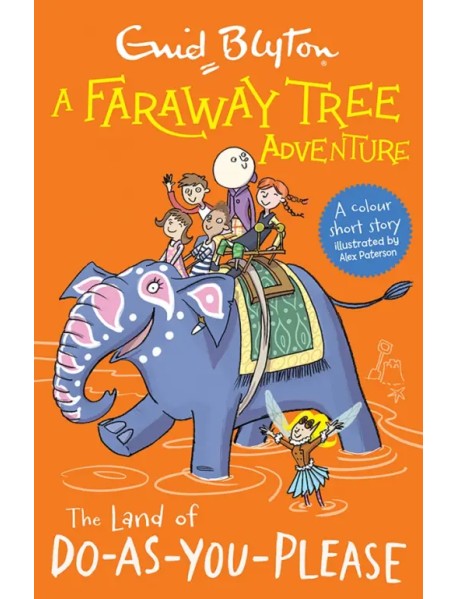 A Faraway Tree Adventure. The Land of Do-As-You-Please