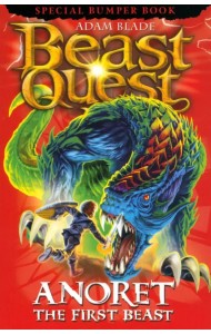 Beast Quest. Anoret the First Beast