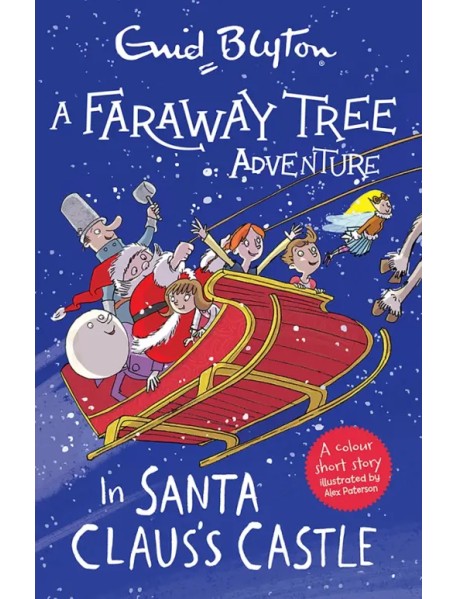 A Faraway Tree Adventure. In Santa Claus's Castle