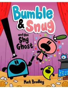 Bumble and Snug and the Shy Ghost