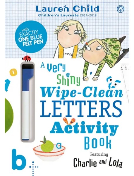 Charlie and Lola. A Very Shiny Wipe-Clean Letters Activity Book