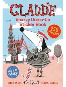 Claude. Snazzy Dress-Up Sticker Book