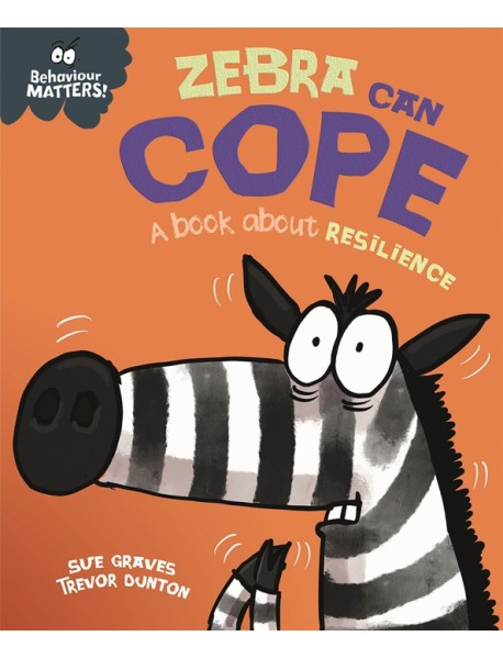 Zebra Can Cope - A book about resilience