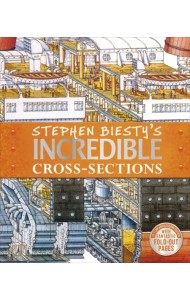 Stephen Biesty's Incredible Cross-Sections