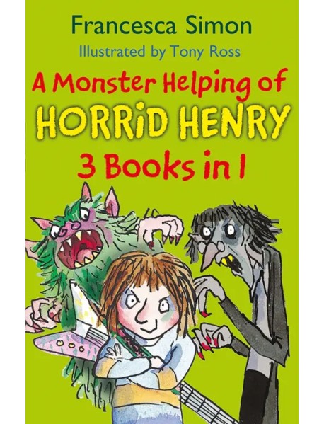 A Monster Helping of Horrid Henry 3-in-1