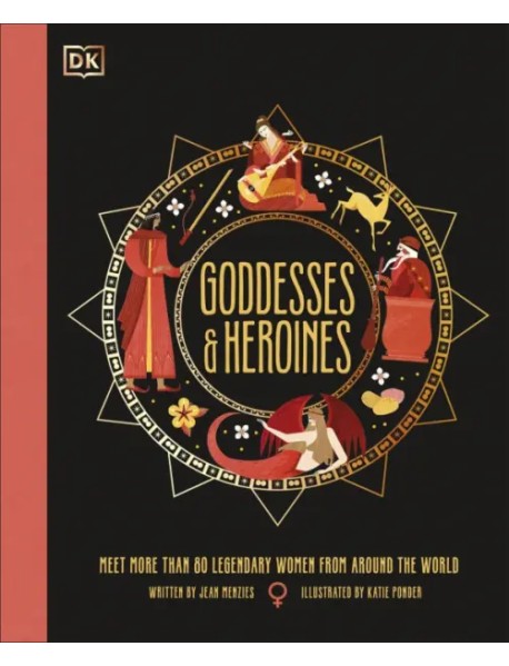 Goddesses and Heroines