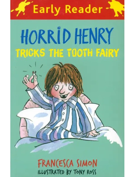 Horrid Henry Tricks the Tooth Fairy