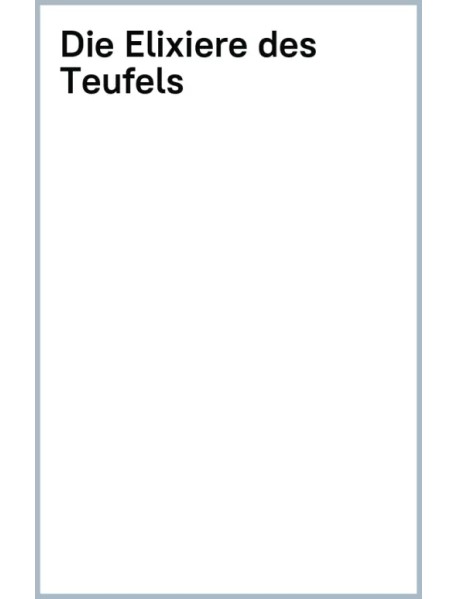 Die Elixiere des Teufels