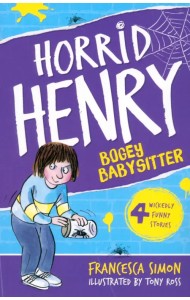 Horrid Henry and the Bogey Babysitter