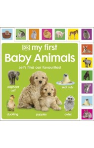 My First Baby Animals. Let's Find Our Favourites!