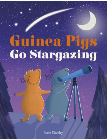 Guinea Pigs Go Stargazing