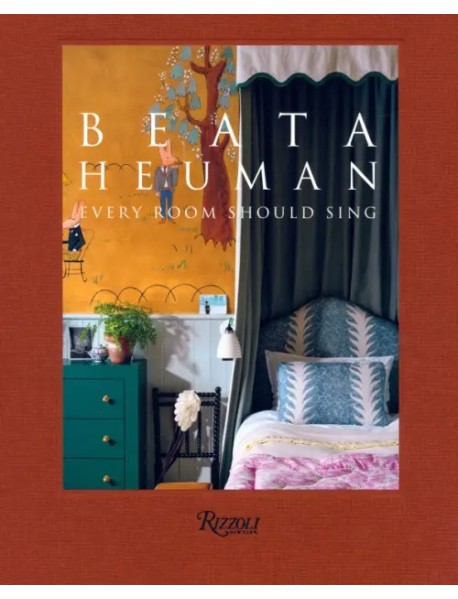 Beata Heuman. Every Room Should Sing
